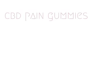 cbd pain gummies