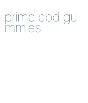 prime cbd gummies